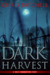 Dark Harvest (A Holt Foundation Story Book 2) by Chris Patchell