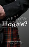 Will hier jemand Haggis?: Lauwarme Schottenromanze