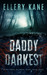 Daddy Darkest (Doctors of Darkness, #1) by Ellery A. Kane