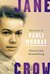 Jane Crow The Life of Pauli Murray by Rosalind Rosenberg