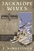 Jackalope Wives And Other Stories by T. Kingfisher