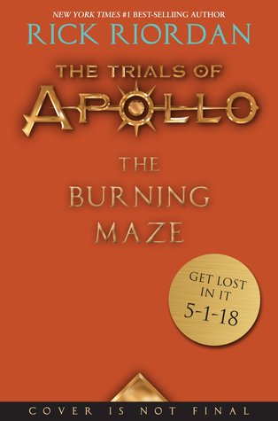 The Burning Maze (The Trials of Apollo, #3)