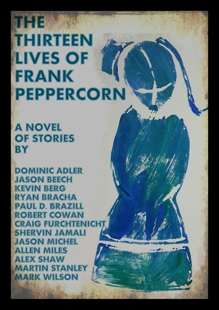 The Thirteen Lives of Frank Peppercorn