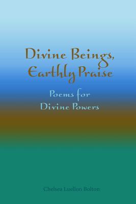 divine-beings-earthly-praise-poems-for-divine-powers
