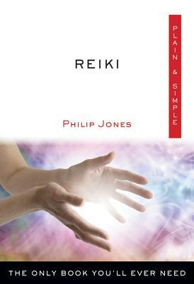 reiki-plain-simple-the-only-book-you-ll-ever-need