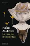 La casa de los espíritus by Isabel Allende La casa de los espíritus by Isabel Allende