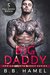Big Daddy The Complete Daddy Series by B.B. Hamel