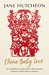 China Baby Love An Australian Grandmother's life-changing mission to help China's orphans by Jane Hutcheon