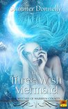 The Three Wish Mermaid: The Witches of Warren County