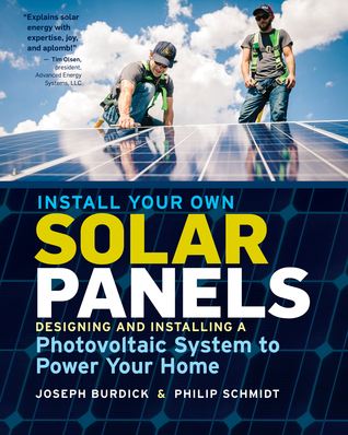 install-your-own-solar-panels-designing-and-installing-a-photovoltaic-system-to-power-your-home