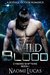 Wild Blood (Cyborg Shifters, #1) by Naomi Lucas
