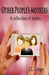Other People's Mothers by J.L. Greger