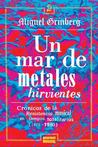 Un Mar de Metales Hirvientes