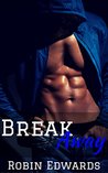 Break Away
