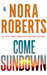 Come Sundown by Nora Roberts