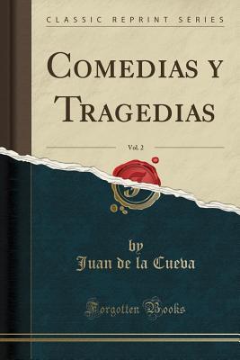 comedias-y-tragedias-vol-2-classic-reprint