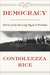 Democracy Stories from the Long Road to Freedom by Condoleeza Rice