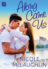 Along Came Us (Man Enough, #2)