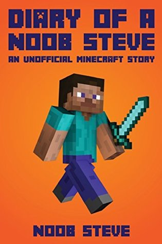 Diary of a Noob Book 1 Diary of a Minecraft Noob