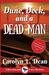 Dune, Dock and a Dead Man A Ravenwood Cove Cozy Mystery by Carolyn L. Dean