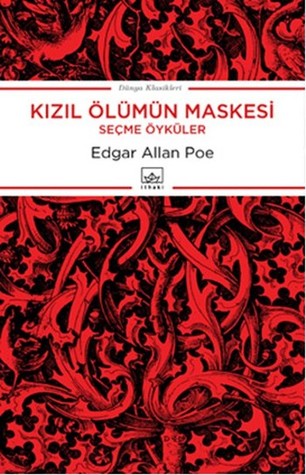 Kizil Olumun Maskesi Secme Oykuler By Edgar Allan Poe Kizil Olumun Maskesi Secme Oykuler By Edgar Allan Poe