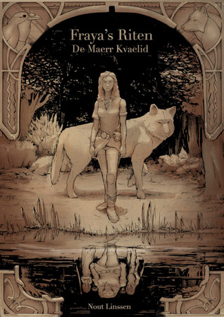 Fraya’s riten, De Maerr Kvaelid – Nout Linssen Fraya’s riten, De Maerr Kvaelid – Nout Linssen