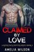 Claimed by Love (Rizer Pack Shifter, #3) by Amelia Wilson