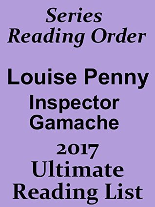 SERIES READING ORDER Louise Penny Series In Order Inspector Gamache