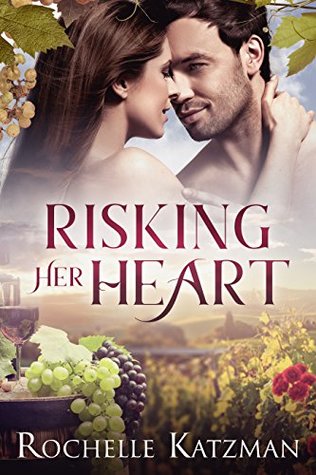 Risking Her Heart: A Contemporary Romance Novel