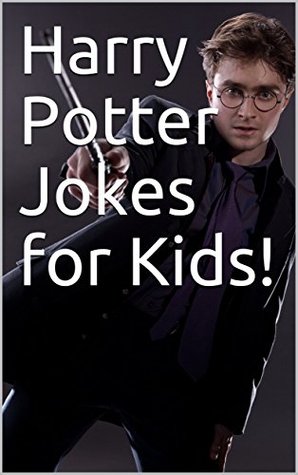 Harry Potter Jokes for Kids! by Travis Kalenborn