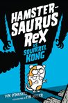 Hamstersaurus Rex vs. Squirrel Kong cover
