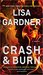 Crash & Burn (Tessa Leoni, #3) by Lisa Gardner