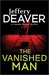 The Vanished Man (Lincoln Rhyme, #5) by Jeffery Deaver