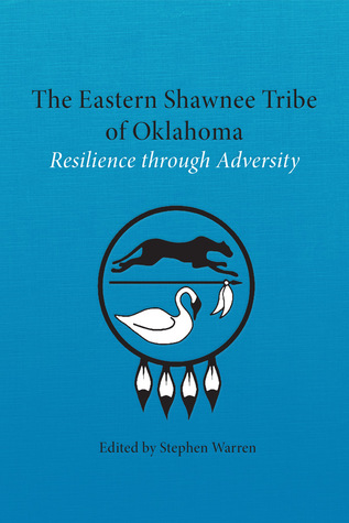 the-eastern-shawnee-tribe-of-oklahoma-resilience-through-adversity