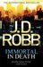 Immortal in Death (In Death, #3) by J.D. Robb