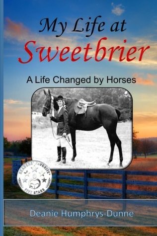 my-life-at-sweetbrier-a-life-changed-by-horses