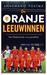 De Oranje Leeuwinnen by Annemarie Postma