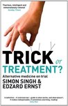 Trick or Treatment?: Alternative Medicine on Trial by Simon Singh cover image