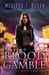 Blood Gamble (Disrupted Magic, #2) by Melissa F. Olson