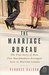 The Marriage Bureau The True Story of How Two Matchmakers Arranged Love in Wartime London by Penrose Halson