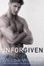 Unforgiven (Sins and Secrets Series of Duets #2) by Willow Winters