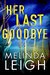 Her Last Goodbye (Morgan Dane, #2) by Melinda Leigh