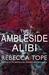 The Ambleside Alibi by Rebecca Tope