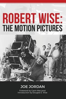 robert-wise-the-motion-pictures