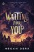 Waiting for You (Lifesworn, #1) by Megan Derr