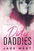Dirty Daddies by Jade West