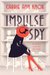 Impulse Spy (Sonic Sleuths #1) by Carrie Ann Knox
