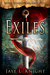Exiles (Ilyon Chronicles #4) by Jaye L. Knight