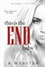 This is the End, Baby (War & Peace, #7) by K. Webster
