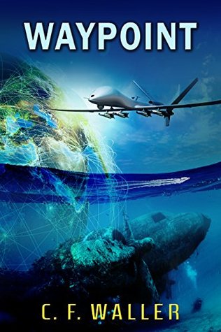Waypoint A Game Of Drones By C F Waller